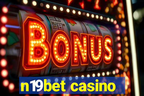 n19bet casino